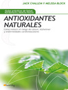 Antioxidantes Naturales (eBook): Cómo reducir el riesgo de cáncer, Alzheimer y enfermedades cardiovasculares